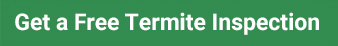 Get a Free Termite Inspection